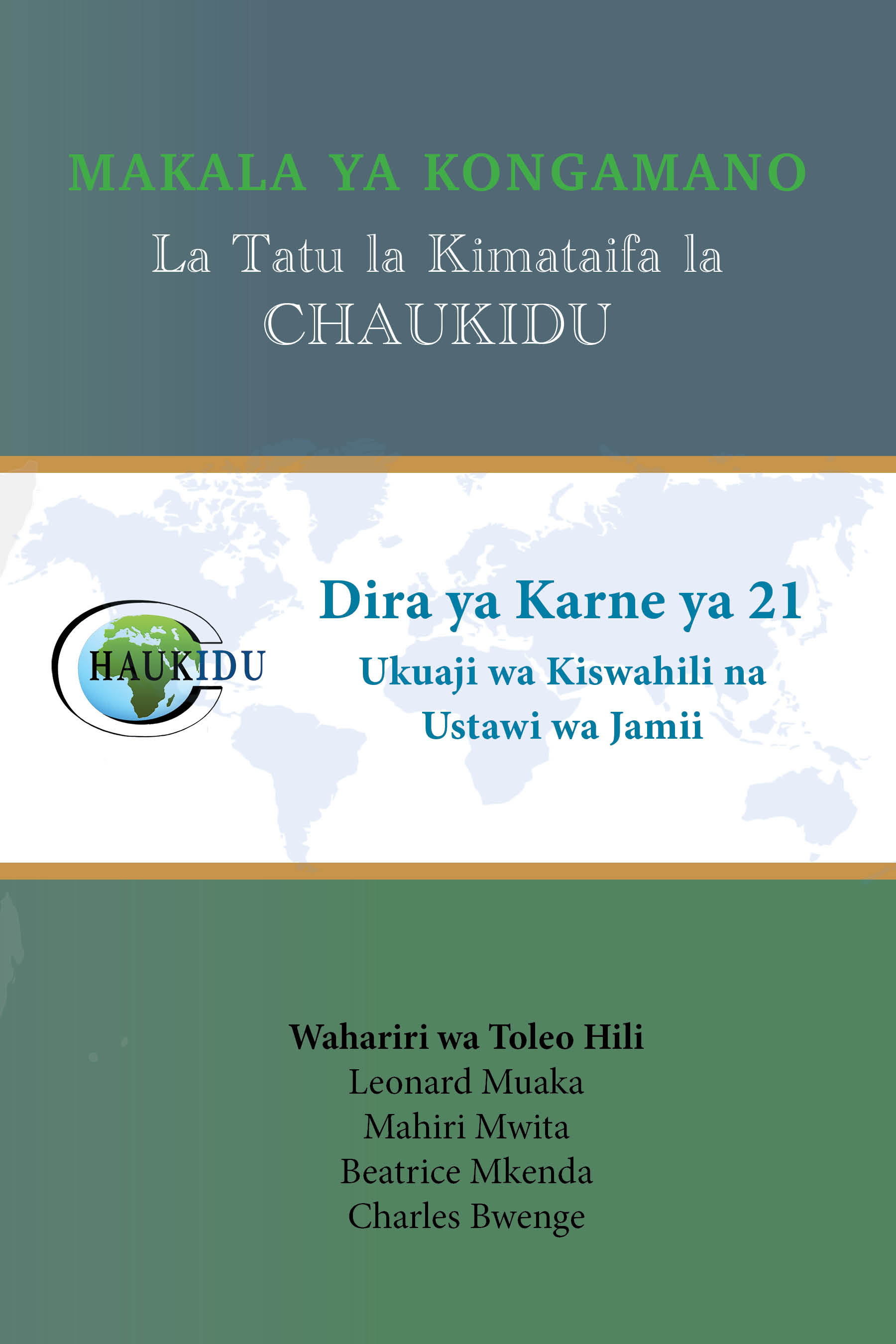 					View 2023: MAKALA YA KONGAMANO LA TATU LA KIMATATAIFA LA CHAUKIDU
				